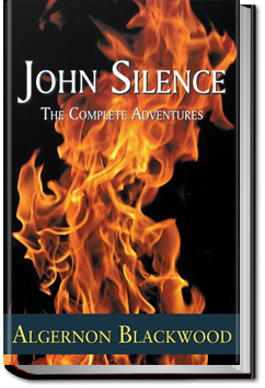 Three More John Silence Stories | Algernon Blackwood